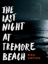 Cover image for The Last Night at Tremore Beach